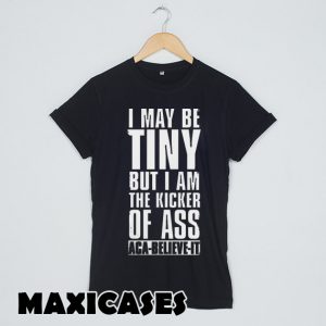 Pitch Perfect - I may be small T-shirt Men, Women and Youth