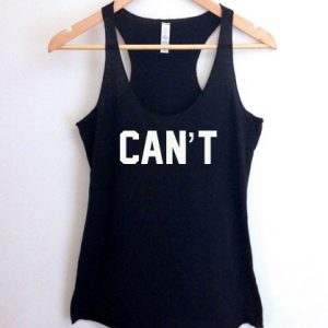 Can't tank top men and women Adult