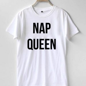 Nap queen T-shirt Men Women and Youth