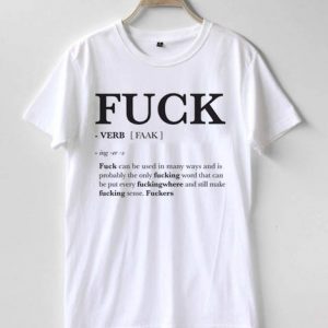 Fuck verb T-shirt Men Women and Youth
