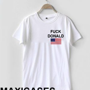 Fuck donald T-shirt Men Women and Youth