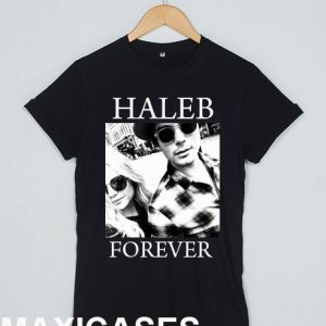 Haleb forever T-shirt Men Women and Youth