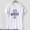 it's monday T-shirt Men Women and Youth