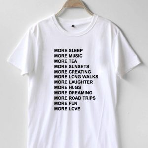 more sleep more music T-shirt Men Women and Youth