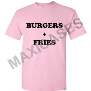 Burgers and fries T-shirt Men Women and Youth