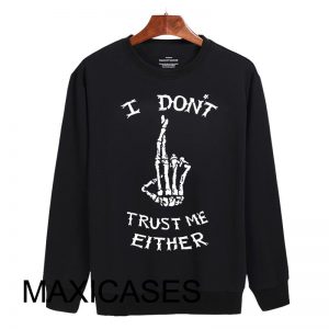 I don't trust me either luke hemmings Sweatshirt Sweater Unisex Adults size S to 2XL