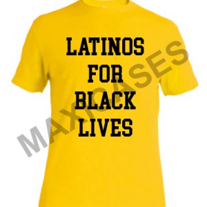 Latinos for black lives T-shirt Men Women and Youth