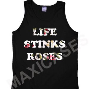 Life stinks roses pink tank top men and women Adult