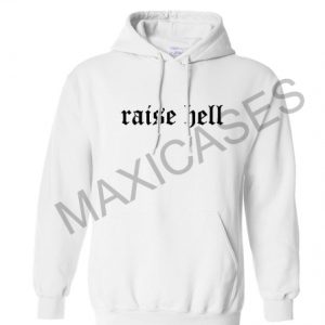 Raise hell Hoodie Unisex Adult size S - 2XL