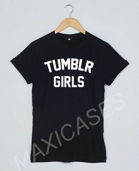 Tumblr girls T-shirt Men Women and Youth