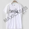 Smile T-shirt Men Women and Youth
