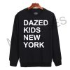 Dazed kids new york Sweatshirt Sweater Unisex Adults size S to 2XL