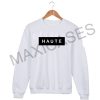Haute Sweatshirt Sweater Unisex Adults size S to 2XL