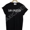 Los angeles T-shirt Men Women and Youth