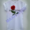 NOTHING flower T-shirt Men Women and Youth