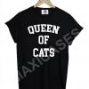 Queen of cats T-shirt Men Women and Youth