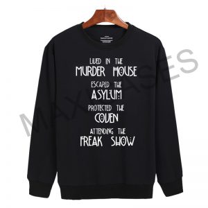 We lived in the murder house Sweatshirt Sweater Unisex Adults size S to 2XL