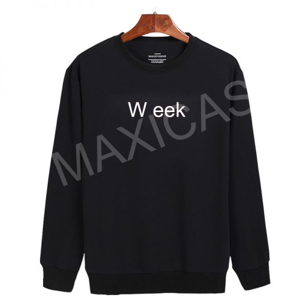 Week Sweatshirt Sweater Unisex Adults size S to 2XL