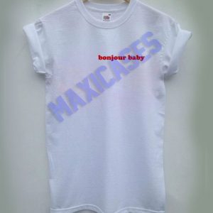 Bonjour baby T-shirt Men Women and Youth