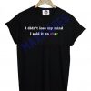 I Didn't Lose My Mind I Sold It On Ebay T-shirt Men Women and Youth