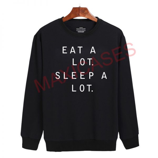 Eat lot sleep lot T-shirt Men Women and Youth