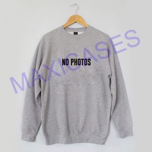 NO PHOTOS Sweatshirt Sweater Unisex Adults size S to 2XL