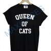 Queen of cats T-shirt Men Women and Youth