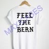 Feel the bern T-shirt Men Women and Youth