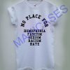 No Place For Homophobia T-shirt Men Women and Youth