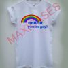 Smile if you're gay T-shirt Men Women and Youth