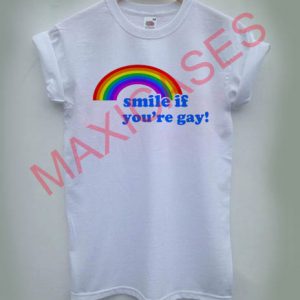 Smile if you're gay T-shirt Men Women and Youth