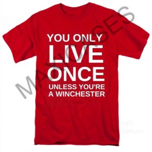 You only live once T-shirt Men Women and Youth