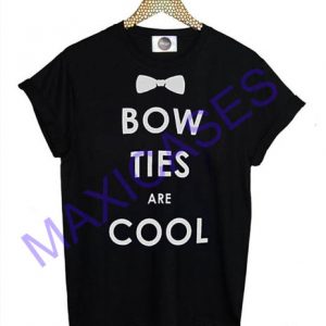Bow ties are cool T-shirt Men Women and Youth