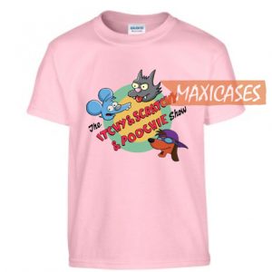 The Itchy & Scratchy & Poochie Show T-shirt Men Women and Youth