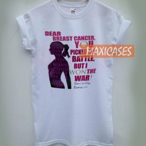 Dear Breast Cancer You Picked The Battle T-shirt Men Women and Youth