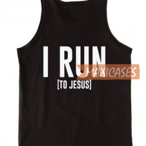I run to jesus tank top men and women Adult