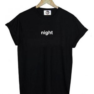 Night T-shirt Men Women and Youth