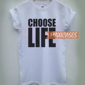 Choose Life Cheap Graphic T Shirts for Women, Men and Youth