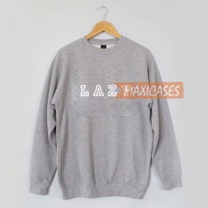 Lazy Sweatshirt Sweater Unisex Adults size S to 2XL