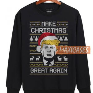 Donald Trump Make Christmas Great Again 2 Sweatshirt