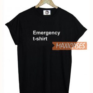 Emergency T Shirt