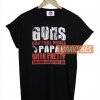 Guns Don't Kill People T Shirt
