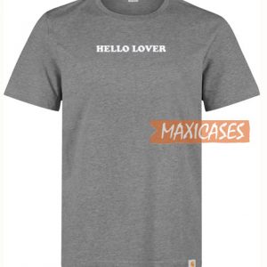 Hello Lover T Shirt