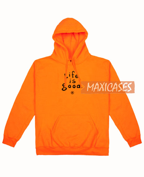 life is good orange hoodie