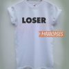 Loser T Shirt