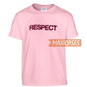 Respect Quote T Shirt