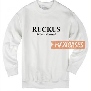 Ruckus Sweatshirt