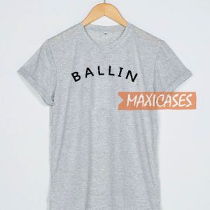 Ballin Font T Shirt