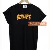 Boujee On Fire T Shirt