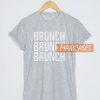 Brunch Font T Shirt